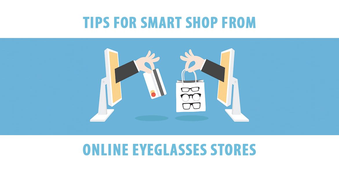 Tips for Smart Shop from Online Eyeglasses Stores